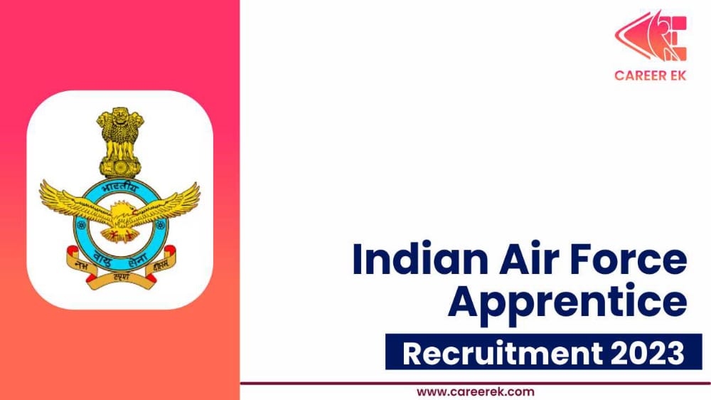 Indian Air Force Apprentice Recruitment 2023