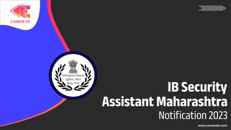 IB Security Assistant Maharashtra Recruitment 2023