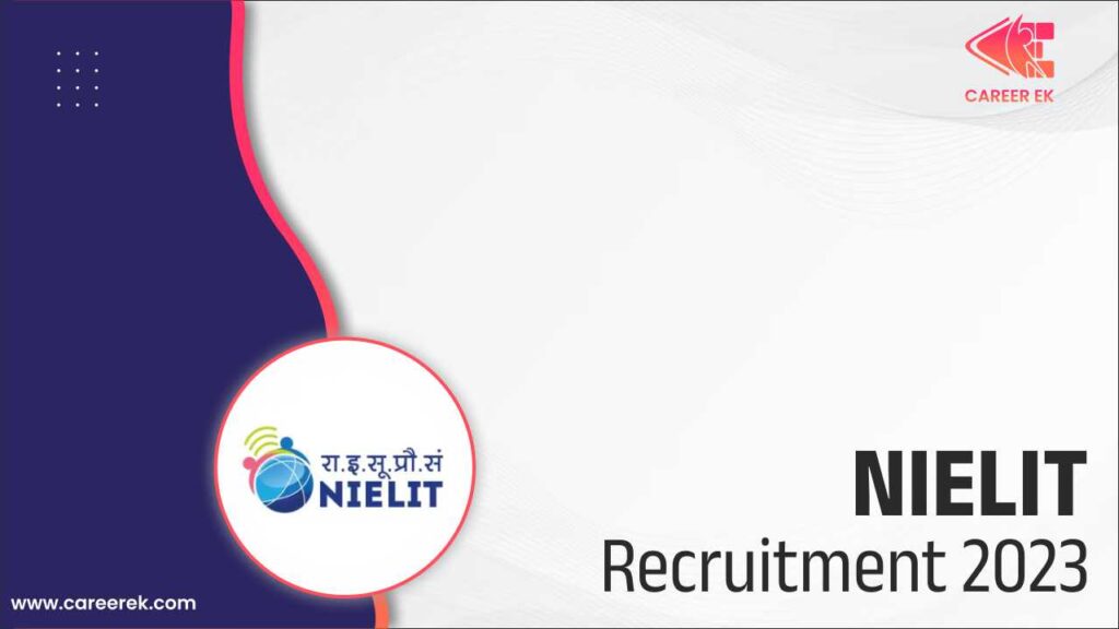 NIELIT Recruitment 2023, Apply For Scientist B Posts - CareerEk