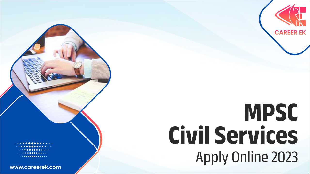 MPSC Civil Services Recruitment 2023