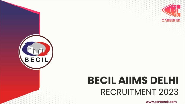 BECIL AIIMS Delhi Recruitment 2023