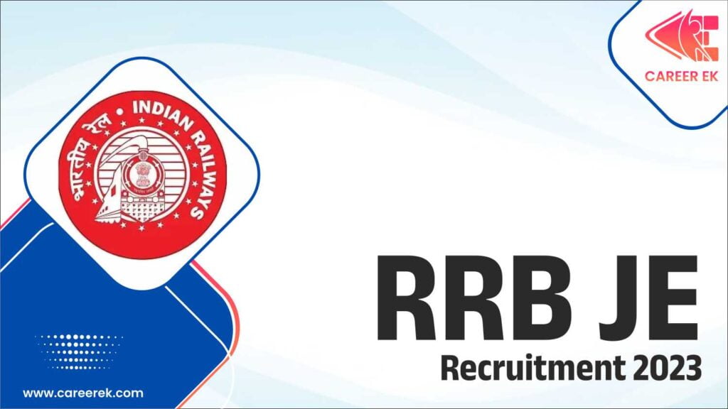 RRB JE Recruitment 2023 Apply 13487 Various Post, Notification OUT Now