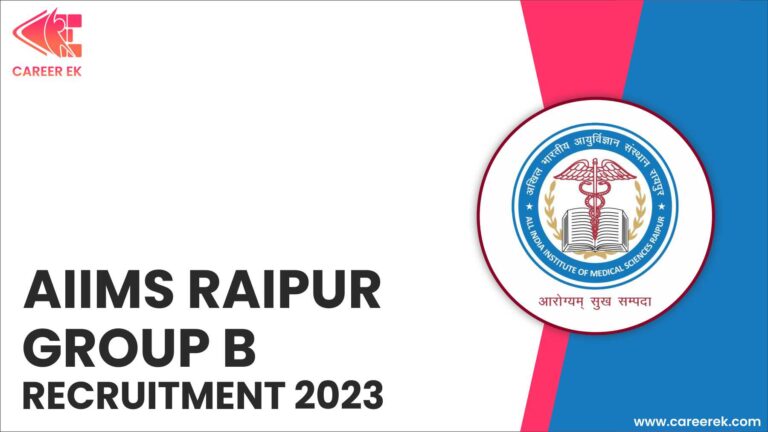 AIIMS Raipur Group B Recruitment 2023