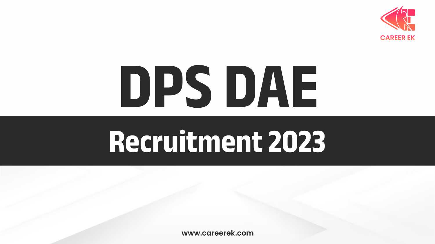 DPS DAE Recruitment 2023 Notification and Exam Dates