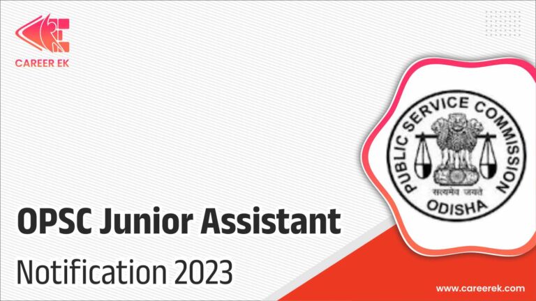OPSC Junior Assistant Recruitment 2023