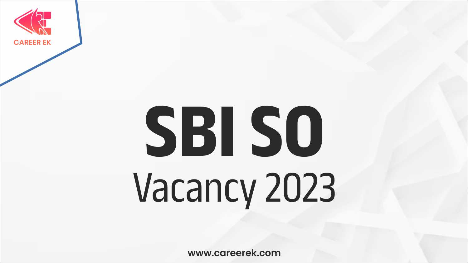 SBI SO Vacancy 2023